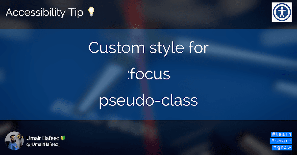 Better yet accessible :focus